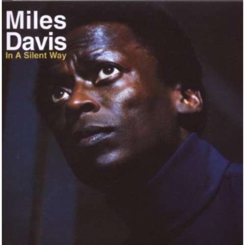 Miles Davis - In a Silent Way (Deluxe Edition, Remastered) (CD)
