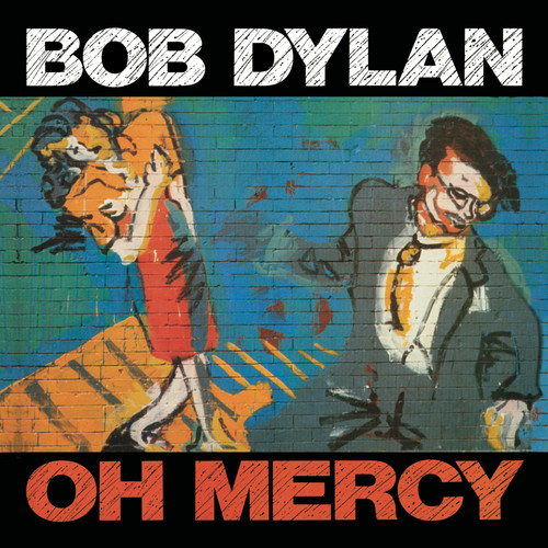 Bob Dylan - Oh Mercy (Remastered)