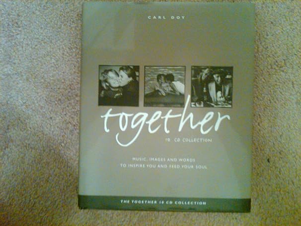 Together 10 Cd Collection Music, Images and Words to Inspire You and Feed Your Soul Hardcover – January 1, 2002 by Carl Doy (Author)