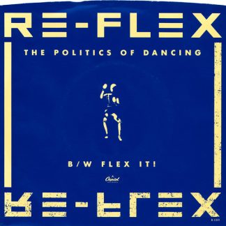 Re-Flex – The Politics Of Dancing (7", Picture Sleeve)