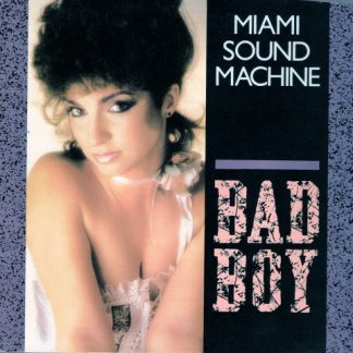 Miami Sound Machine – Bad Boy (7", Picture Sleeve)