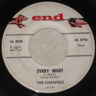 Chantels, The – Every Night (I Pray) / Whoever You Are (7" Vinyl)