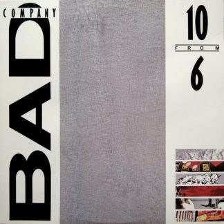 Bad Company – 10 From 6 (Vinyl)