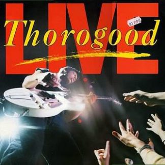 George Thorogood & The Destroyers – Live (Vinyl)