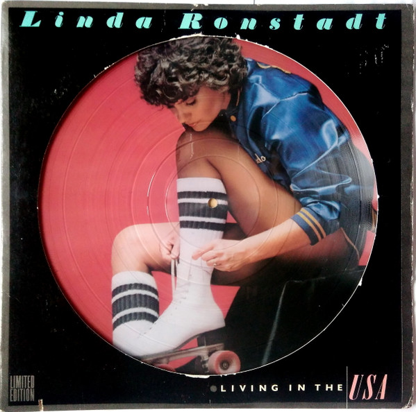 Linda Ronstadt – Living In The USA (Vinyl, Picture Disc)