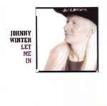 Johnny Winter – Let Me In (CD)
