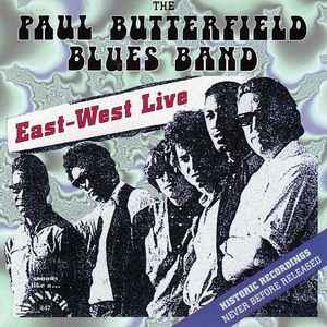 Paul Butterfield Blues Band, The – East-West Live (CD)