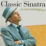 Frank Sinatra – Classic Sinatra (His Great Performances 1953-1960) (CD)