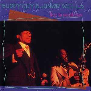 Buddy Guy & Junior Wells – Live In Montreux (CD)