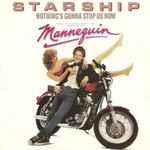 Starship – Nothing's Gonna Stop Us Now/Layin' It On The Line (7" Vinyl)