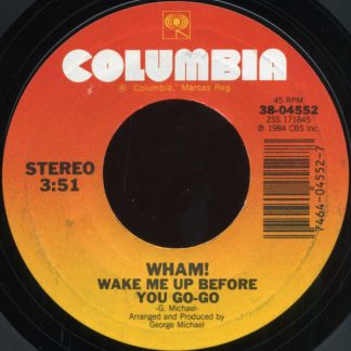 Wham! – Wake Me Up Before You Go-Go (7" Vinyl)
