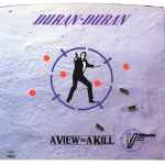 Duran Duran – A View To A Kill (7" Vinyl)