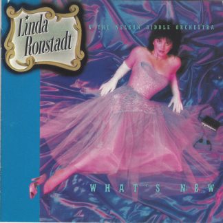 Linda Ronstadt & The Nelson Riddle Orchestra – What's New (CD)