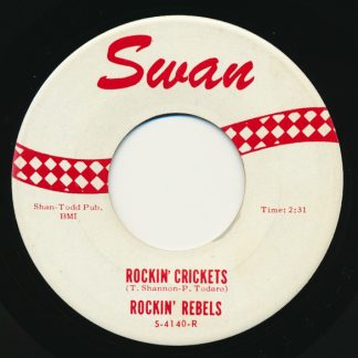 Rockin' Rebels* – Rockin' Crickets/Hully Gully Rock (7" Vinyl)