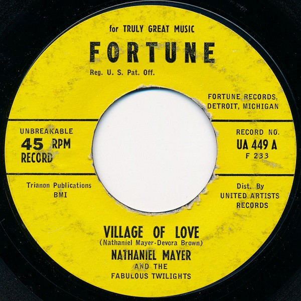 Nathaniel Mayer And The Fabulous Twilights* – Village Of Love / I Want A Woman (7" Vinyl)