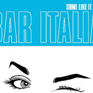 Bar Italia - Some Like It Hot (Indie Exclusive, Colored Vinyl, Turquoise)