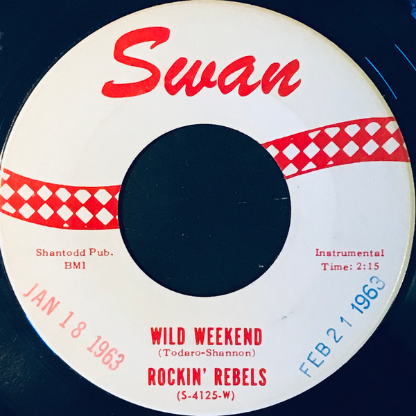 Rockin' Rebels – Wild Weekend/Wild Weekend Cha-Cha (7" Vinyl)