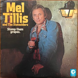 Mel Tillis And The Statesiders – Stomp Them Grapes (Vinyl)