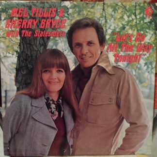 Mel Tillis & Sherry Bryce With The The Statesiders – Let's Go All The Way Tonight (Vinyl)