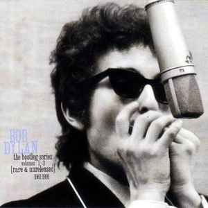 Bob Dylan – The Bootleg Series Volumes 1 - 3 [Rare & Unreleased] 1961-1991 (3CD Box Set)