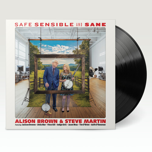 Alison Brown & Steve Martin - Safe, Sensible And Sane (Vinyl)