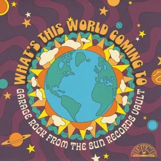 Various - What'S This World Coming To: Garage Rock From Sun Records (RSD) (Vinyl, RSD Exclusive)