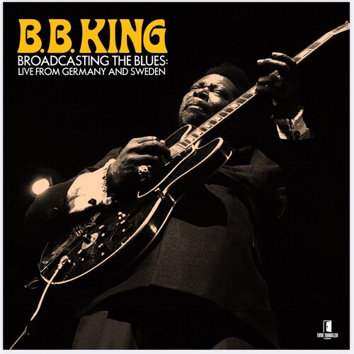 B.B. King - Broadcasting The Blues: Live From Germany and Sweden (RSD) (Vinyl, RSD Exclusive)