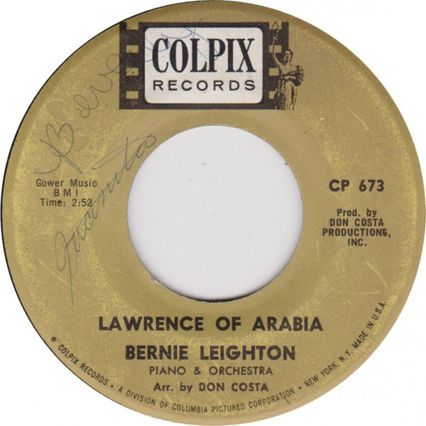 Bernie Leighton, Piano & Orchestra – Lawrence Of Arabia / The Wonderful World We Live In (7" Vinyl)