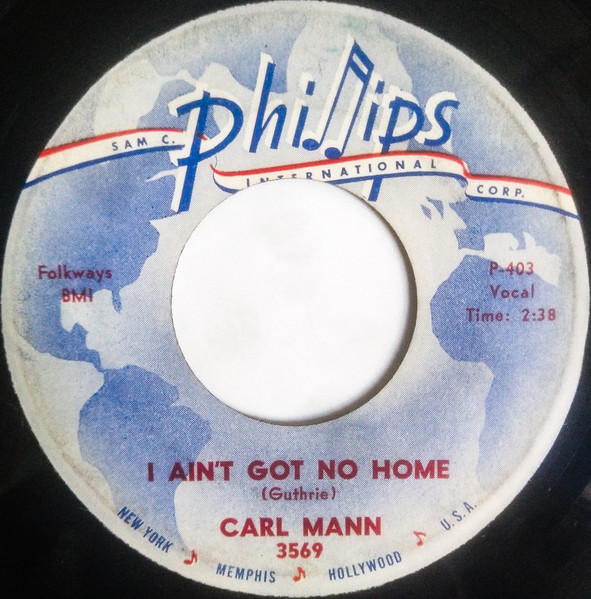 Carl Mann – I Ain't Got No Home / If I Could Change You (7" Vinyl)