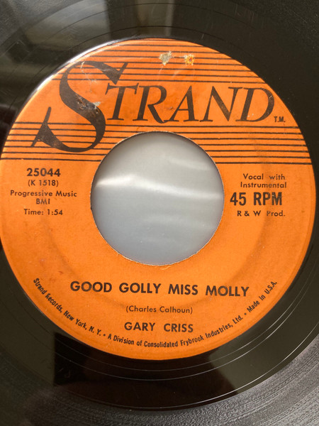 Gary Criss – Good Golly Miss Molly / I'll Love Only You (7" Vinyl)