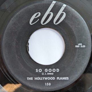 Hollywood Flames, The – So Good / There Is Something On Your Mind (7" Vinyl)