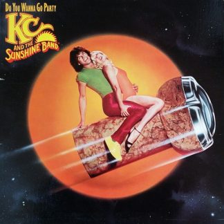 KC And The Sunshine Band – Do You Wanna Go Party (Vinyl)