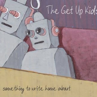 Get Up Kids, The – Something To Write Home About (Vinyl)