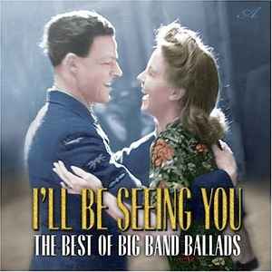 Steve Wingfield Band, The – I'll Be Seeing You | The Best Of Big Band Ballads (CD)