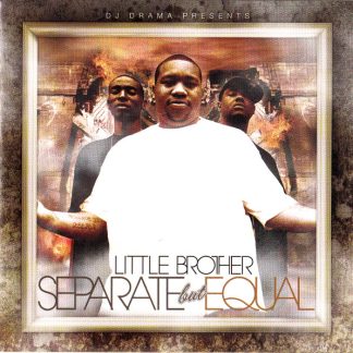 DJ Drama & Little Brother – Separate But Equal (CD Promo)