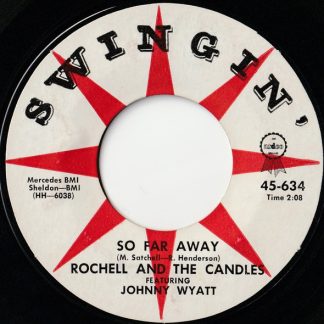 Rochell And The Candles – So Far Away/Hey, Pretty Baby (7" Vinyl)