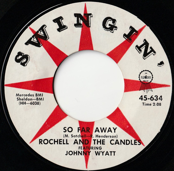 Rochell And The Candles – So Far Away/Hey, Pretty Baby (7" Vinyl)