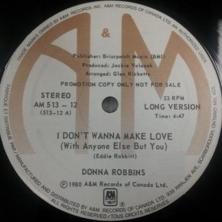 Donna Robbins – I Don't Wanna Make Love (With Anyone Else But You) (Vinyl)