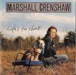 Marshall Crenshaw – Life's Too Short (CD)
