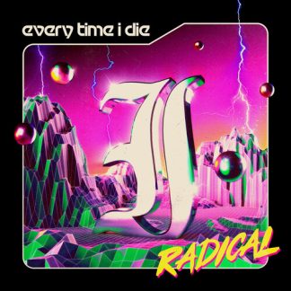 Every Time I Die - Radical [Explicit Content] (Parental Advisory Explicit Lyrics, Black, Etched)