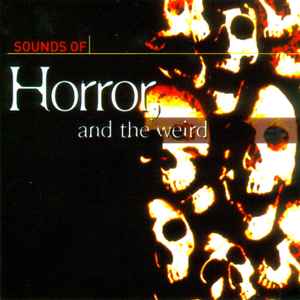 No Artist – Sounds Of Horror, Sci-Fi, The Weird (CD)