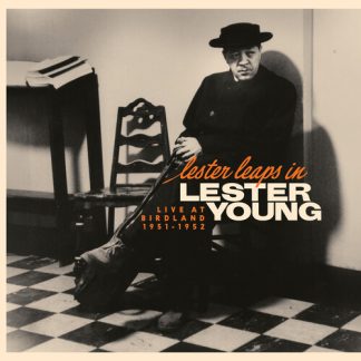 Lester Young - Lester Leaps In: Live At Birdland 1951-1952 (Vinyl, RSD Exclusive, 180 Gram, Photo / Photo Card)