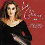 Celine Dion – Love, Celine (Limited Edition - Love Songs Collection) (CD)