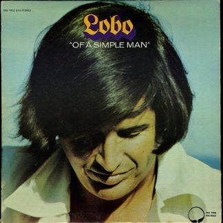 Lobo – Of A Simple Man (Vinyl)