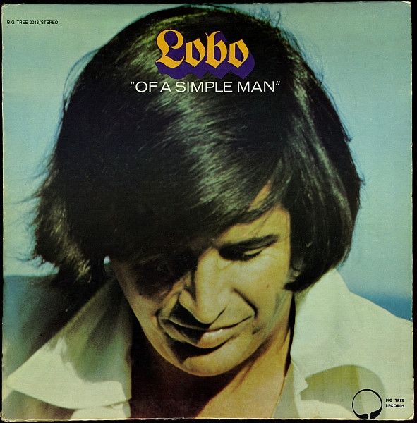 Lobo – Of A Simple Man (Vinyl)