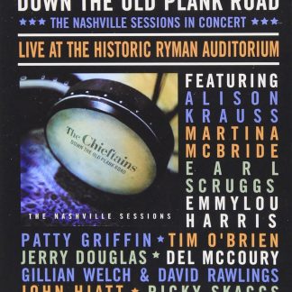 Chieftains, The; Down the Old Plank Road - The Nashville Sessions (DVD)
