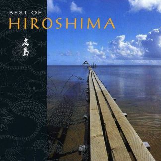 Hiroshima - Best Of (CD)