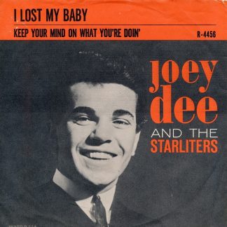 Joey Dee – I Lost My Baby / Keep Your Mind On What You're Doin' (7" Vinyl)