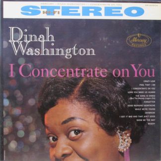Dinah Washington – I Concentrate On You (Vinyl)