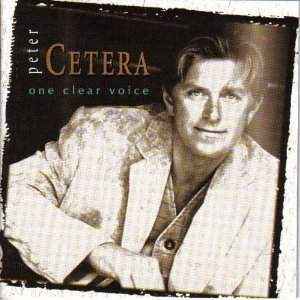 Peter Cetera – One Clear Voice (CD)